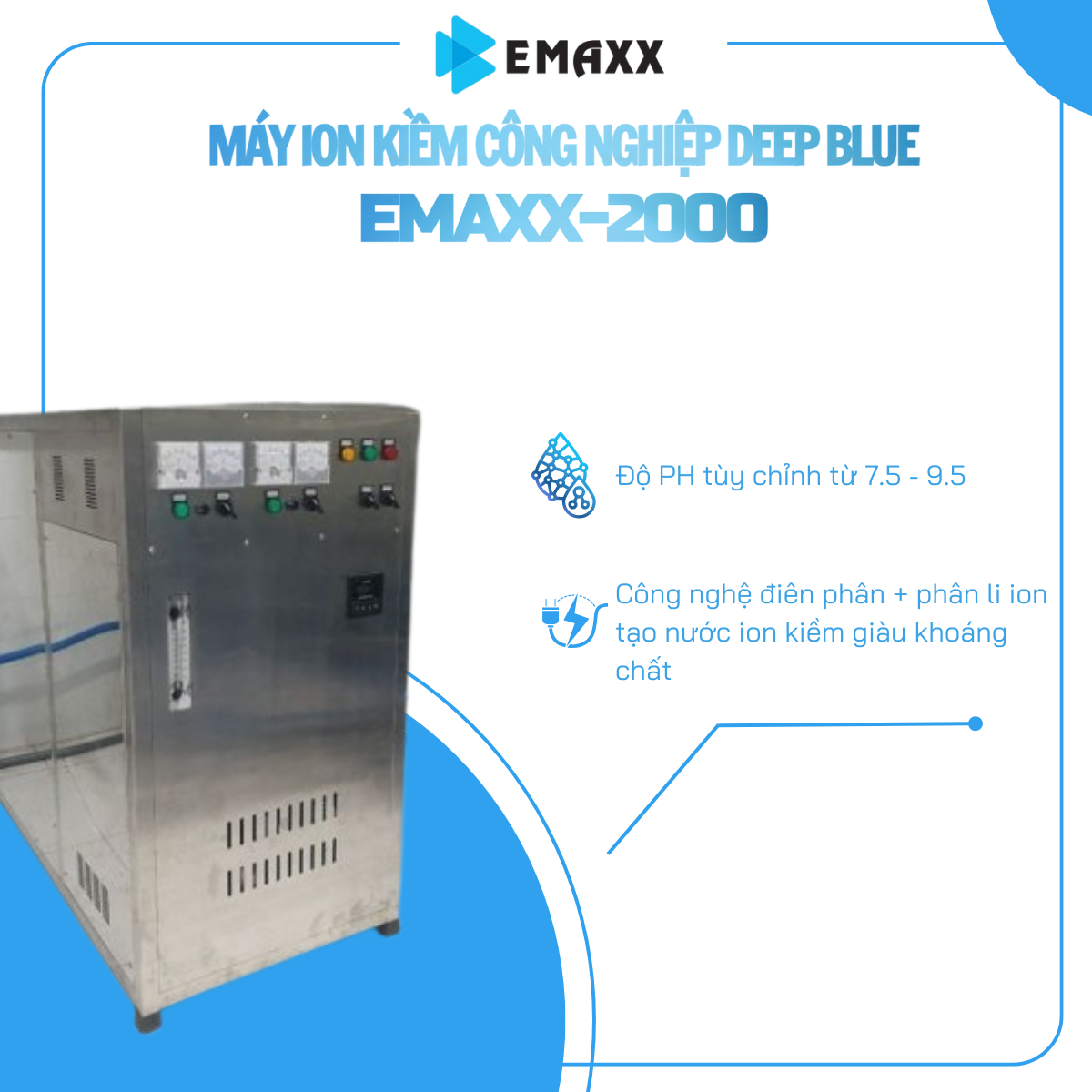 Máy Ion Kiềm Công Nghiệp EMAXX-2000